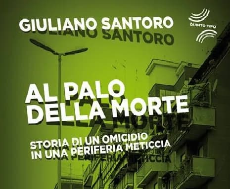 Torpignattara quartiere aperto. «Al palo della morte» di Giuliano Santoro inchioda la xenofobia