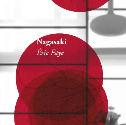 «Nagasaki» di Éric Faye